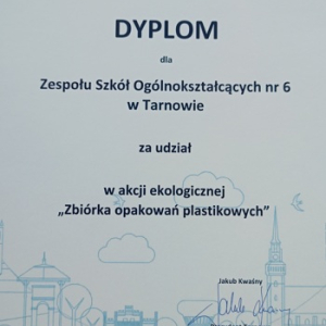Dyplom dla ZSO6 za udział w akcji ekologicznej "Zbiórka odpadów plastikowych"