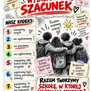W naszej szkole wybieramy szacunek - plakat